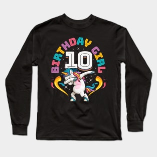 Dabbing Unicorn Birthday Girl 10 Years Old Long Sleeve T-Shirt